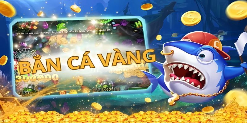 Chia sẻ cách chơi bắn cá vàng đạt điểm cao