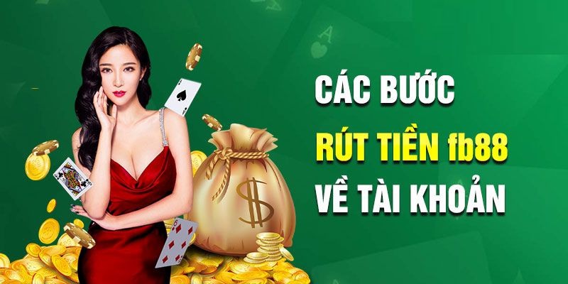 Quy trình rút tiền với 4 bước cụ thể cho khách hàng